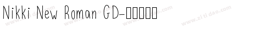 Nikki New Roman GD字体转换